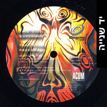 Dogma 3000 Feat. Yaniv – Pressure / Superman