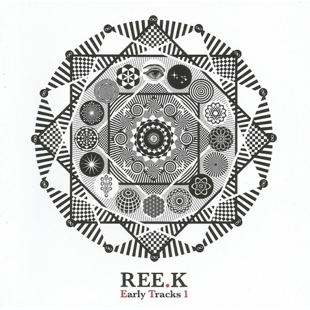 Ree.K – Early Tracks 1