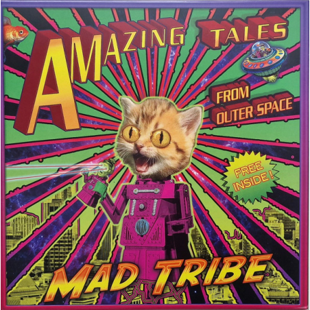 Mad Tribe – Amazing Tales From Outer Space