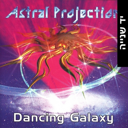 Astral Projection – Dancing Galaxy