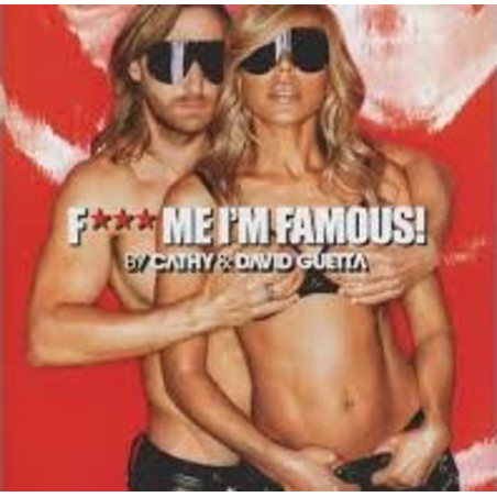 Cathy* & David Guetta – F*** Me I'm Famous! (Ibiza Mix 2013) 	Warne