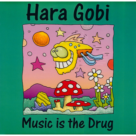 Hara Gobi – Music Is The Drug