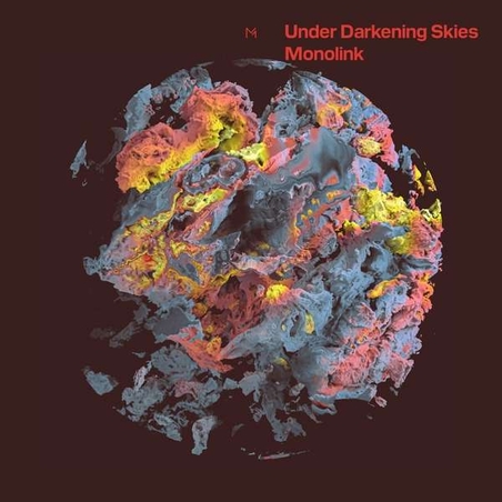 Monolink- Under Darkening Skies