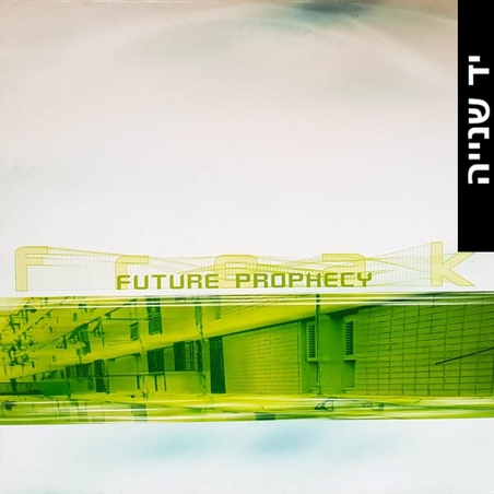 Future Prophecy – Freak