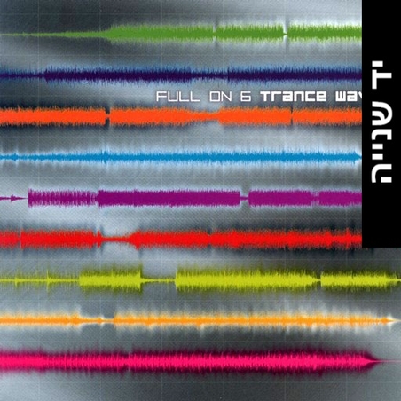 Full On 6 - Trance Waves