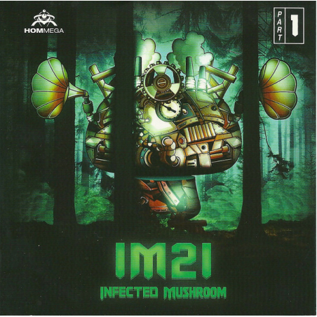 Infected Mushroom – IM21 (Part 1)