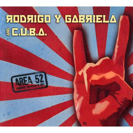 Rodrigo Y Gabriela And C.U.B.A.– Area 52