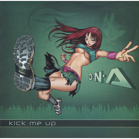 DNA - Kick Me Up
