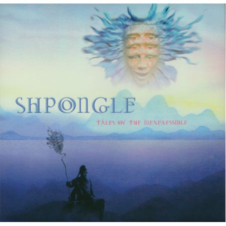 Shpongle – Tales Of The Inexpressible