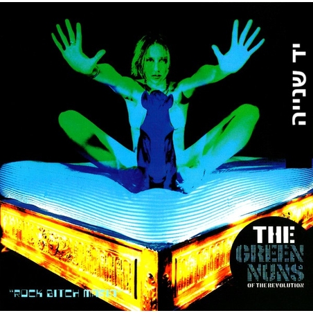 The Green Nuns Of The Revolution – Rock Bitch Mafia