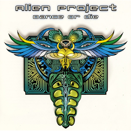 Alien Project – Dance Or Die