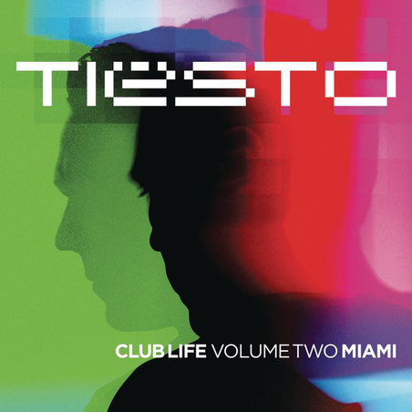Tiësto – Club Life Volume Two Miami
