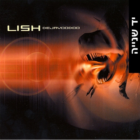 Lish – Dejavoodoo