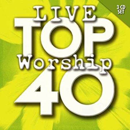 Top 40 - Live Worship
