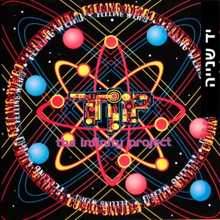 The Infinity Project – Feeling Weird