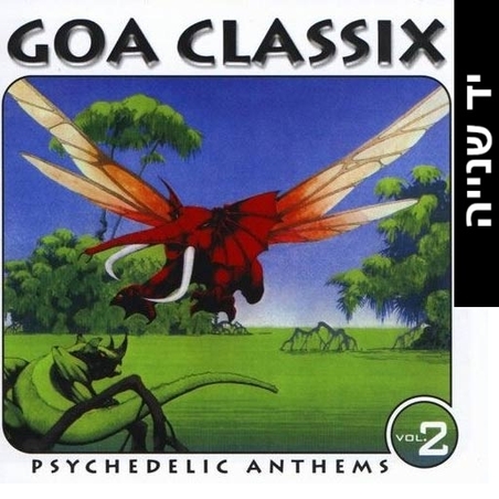 Goa Classix Vol. 2 - Psychedelic Anthems