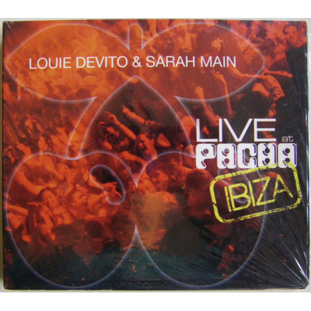 Louie Devito & Sarah Main – Live At Pacha Ibiza