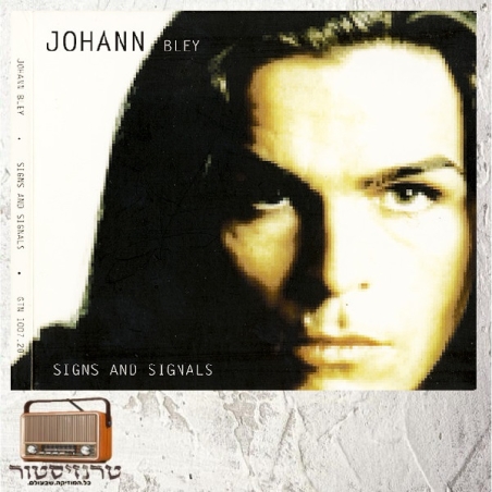 Johann Bley - Signs and Signals