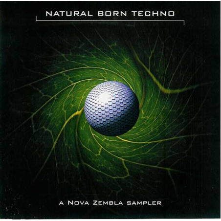 Various – Natural Born Techno (A Nova Zembla Sampler)