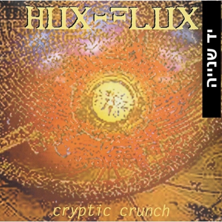 Hux Flux ‎– Cryptic Crunch