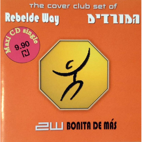 2W – Bonita De Más המורדים rebelde way