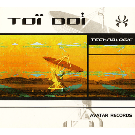 Toï Doï – Technologic