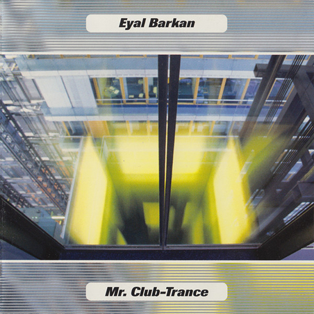 Eyal Barkan – Mr. Club-Trance