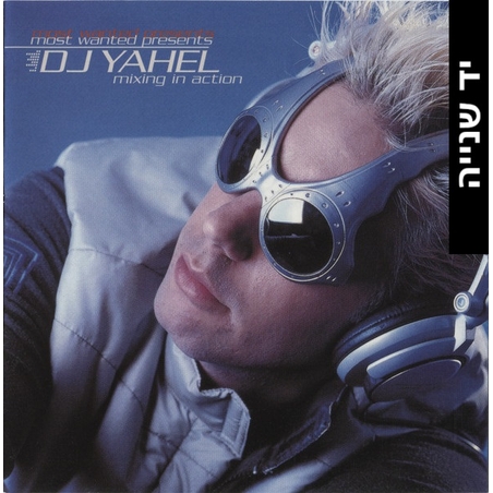 DJ Yahel ‎– Mixing In Action