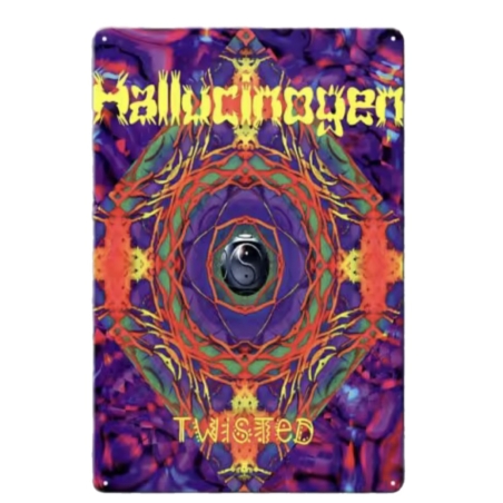 שלט מתכת HALLUCINOGEN