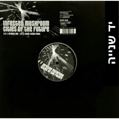 Infected Mushroom -Cities Of The Future