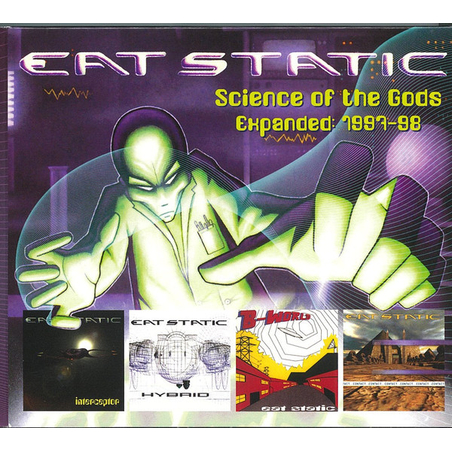 Eat Static – Science Of The Gods Expanded: 1997-1998