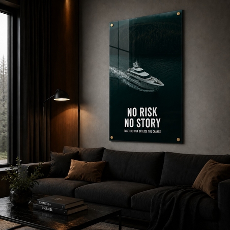 No Risk No Story – תמונת זכוכית יאכטה מוטיבציונית למשרד יוקרתי | GT5664