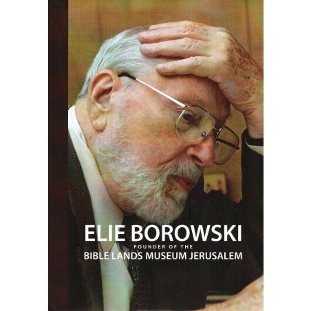 אלי בורובסקי - מייסד מוזיאון ארצות המקרא ירושלים