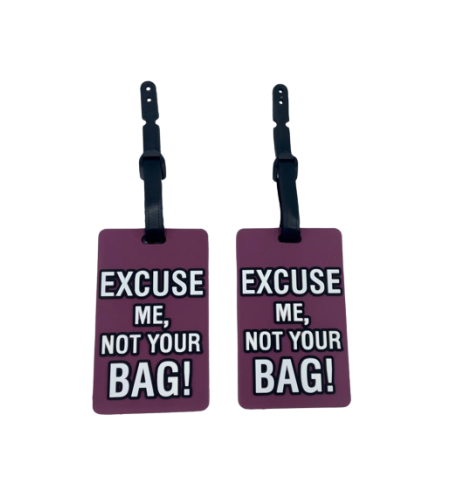 תג מעוצב EXCUSE ME NOT YOUR BAG.