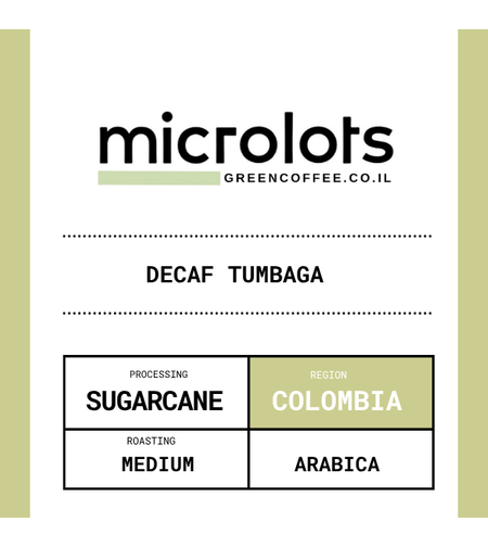 פולי קפה קולומביה- נטול קופאין DECAF Tumbaga Sugarcane ( 1 ק