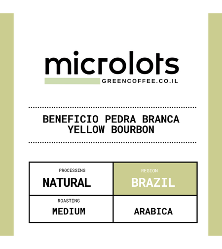 קפה ירוק ברזיל- Beneficio Pedra Branca Yellow Bourbon Fermentation Natural