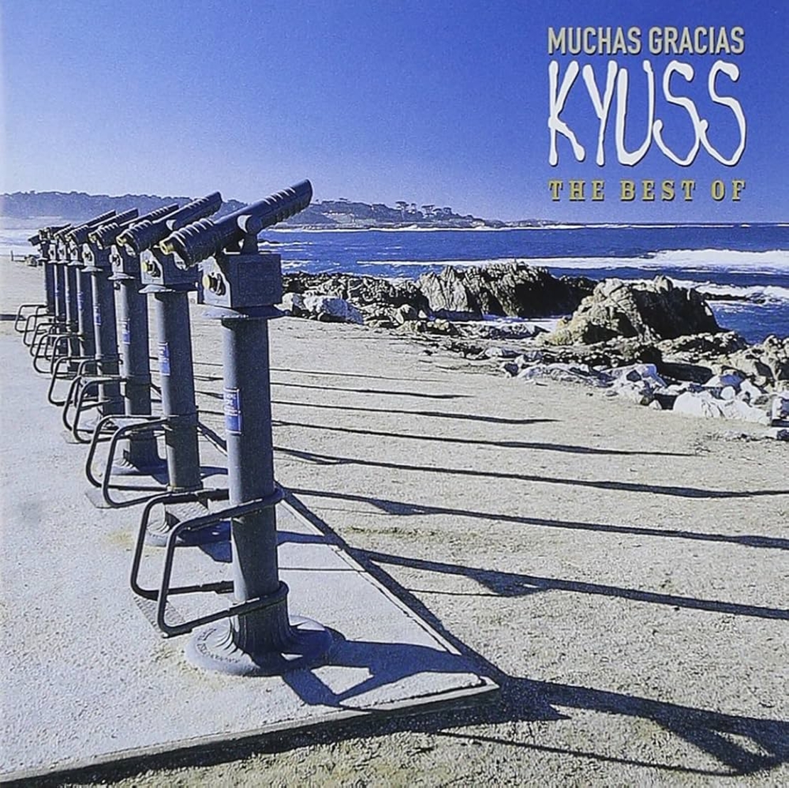 Kyuss - Muchas Gracias,The best of Kyuss