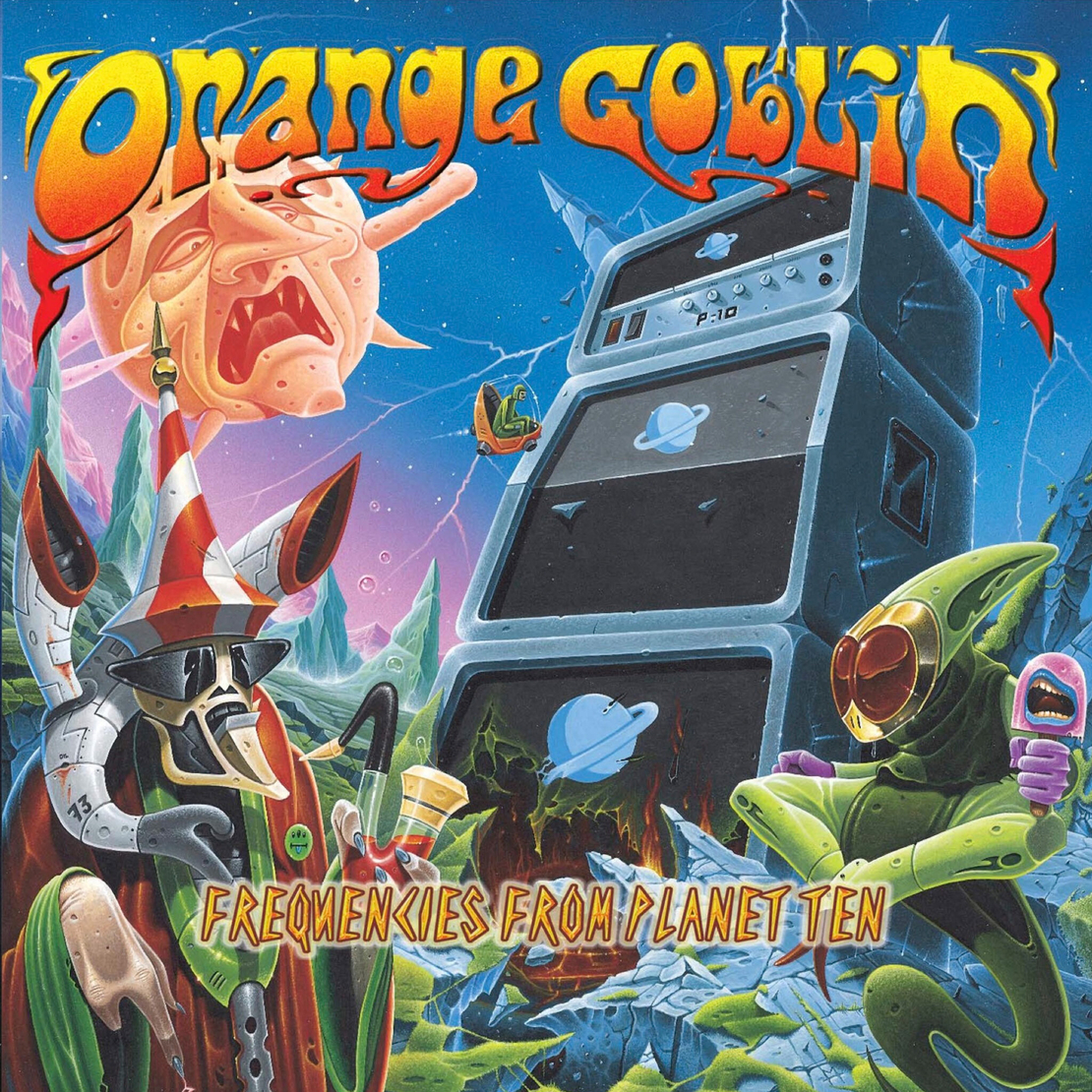 Orange Goblin - Frequencies from Planet Ten