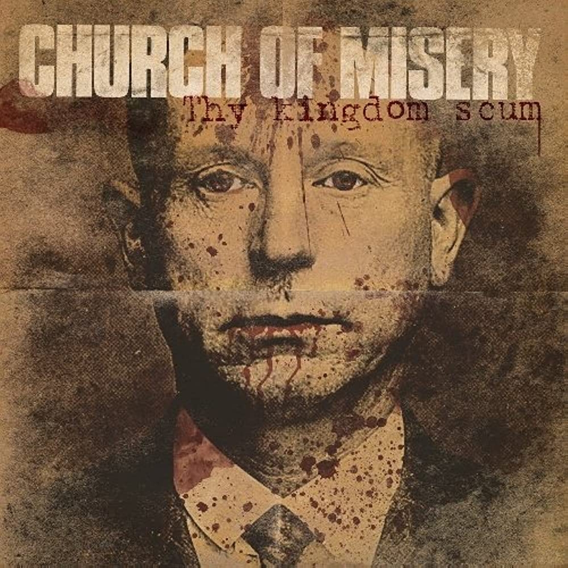 Church of Misery - The kingdom scum