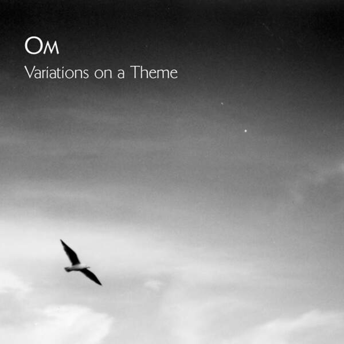 OM - Variations On A Theme