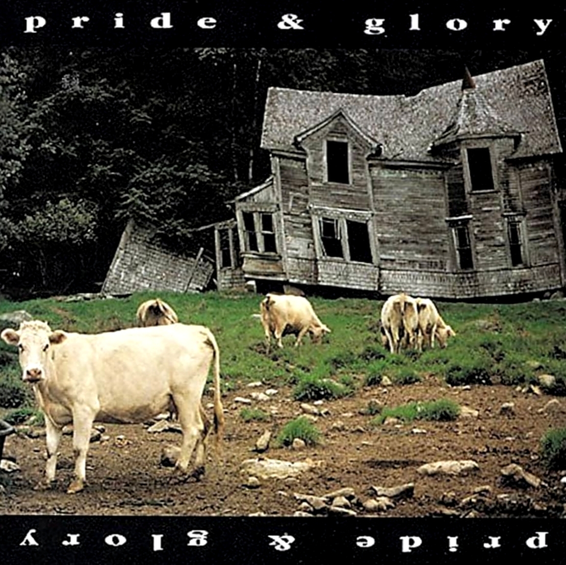 Pride & Glory - Pride & Glory