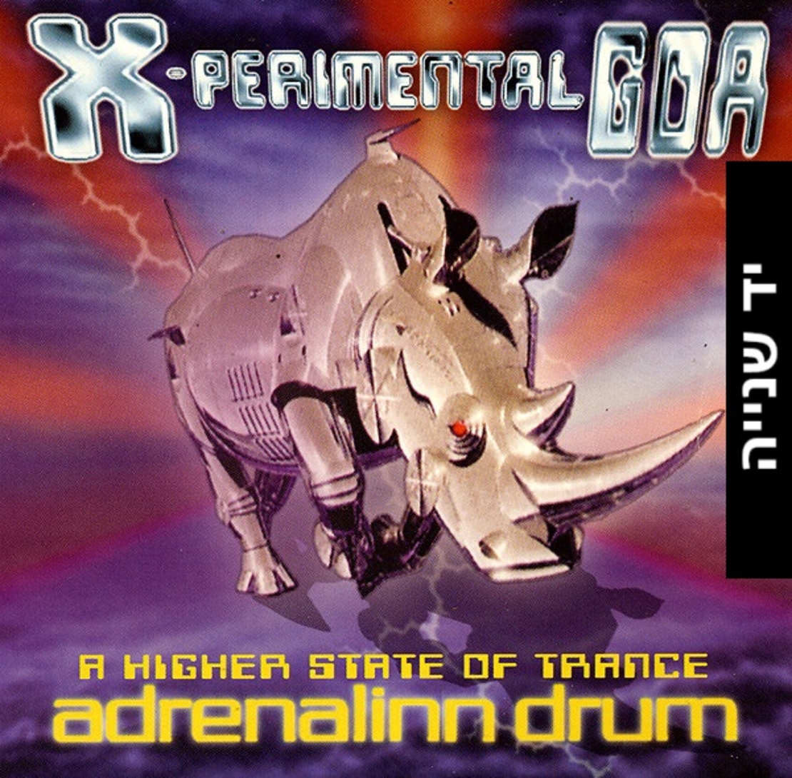 Adrenalinn Drum – X-Perimental Goa (A Higher State Of Trance)