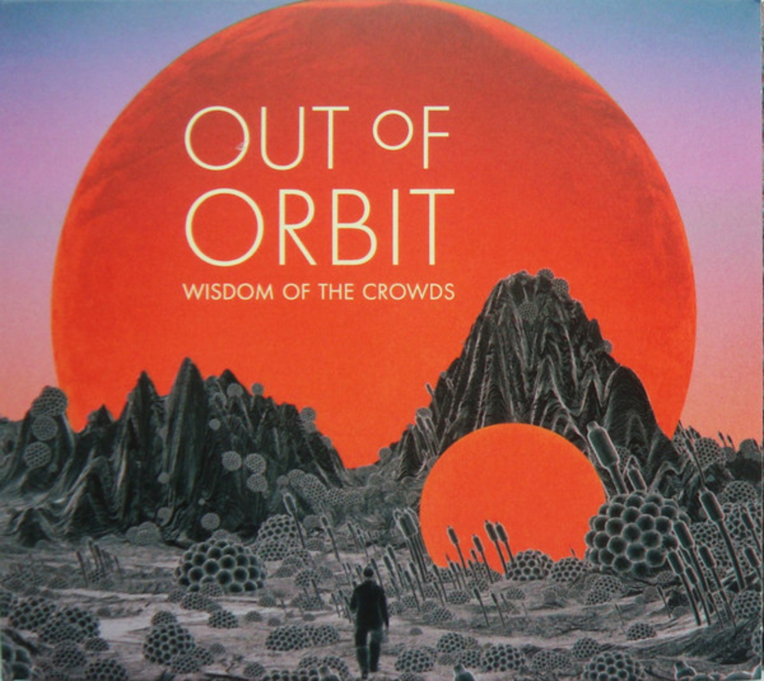 Out Of Orbit – Wisdom Of The Crowds CD