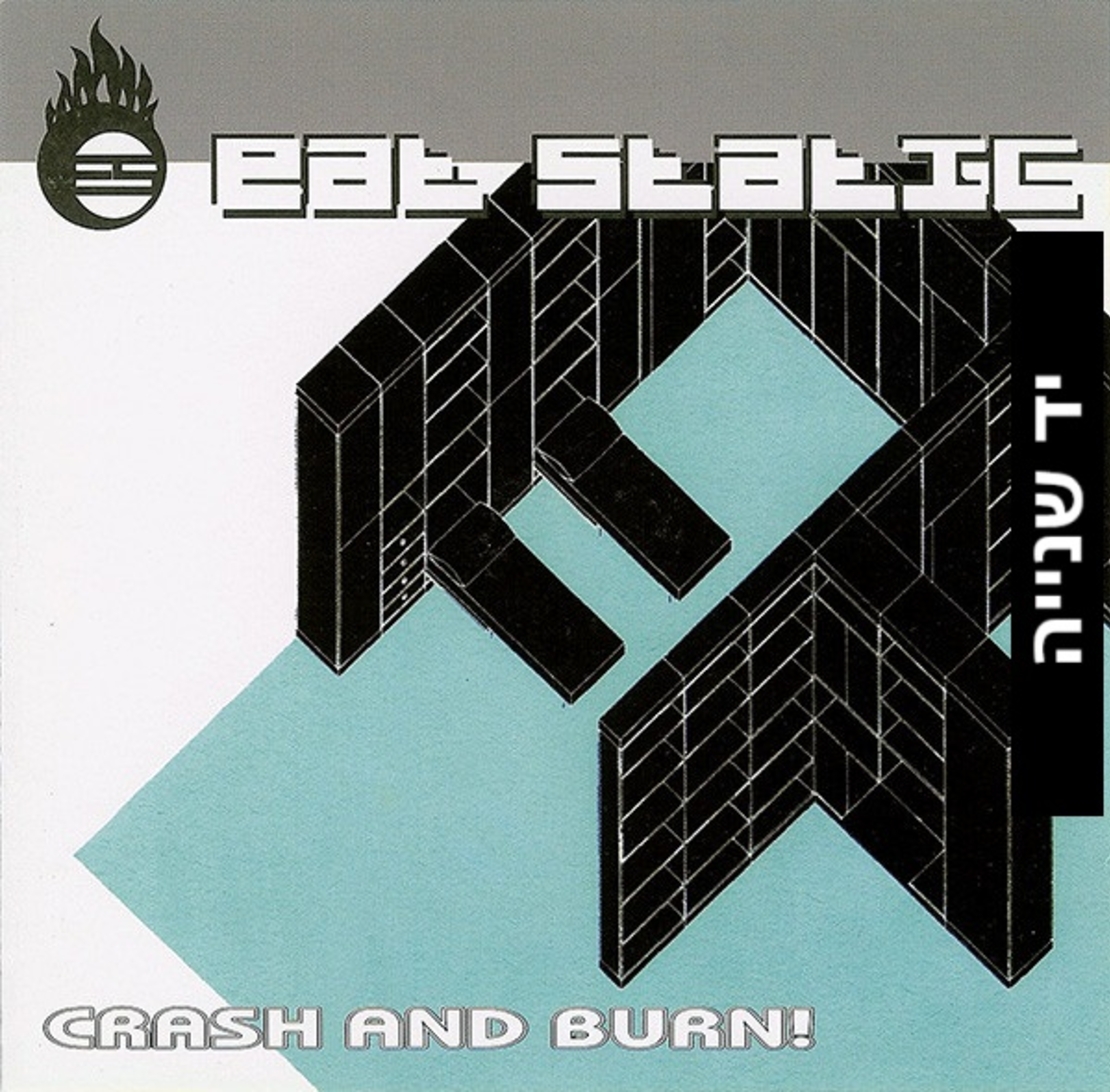 Eat Static – Crash And Burn!