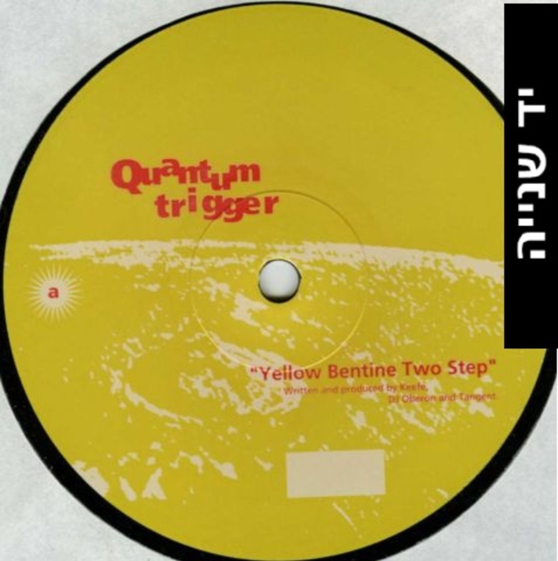 Quantum Trigger – Yellow Bentine Two Step / Shatners Bassoon
