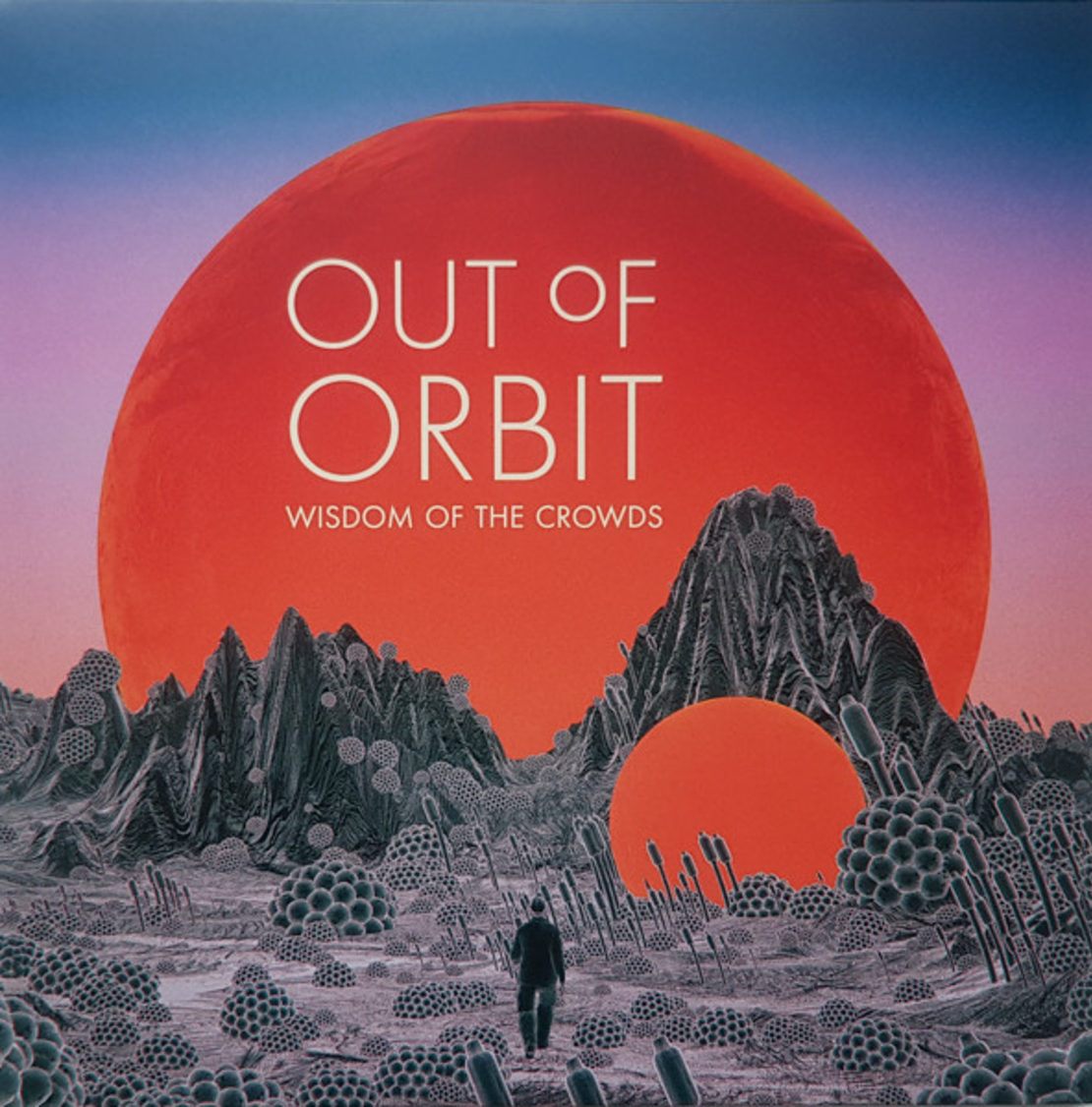 Out Of Orbit ‎– Wisdom Of The Crowds