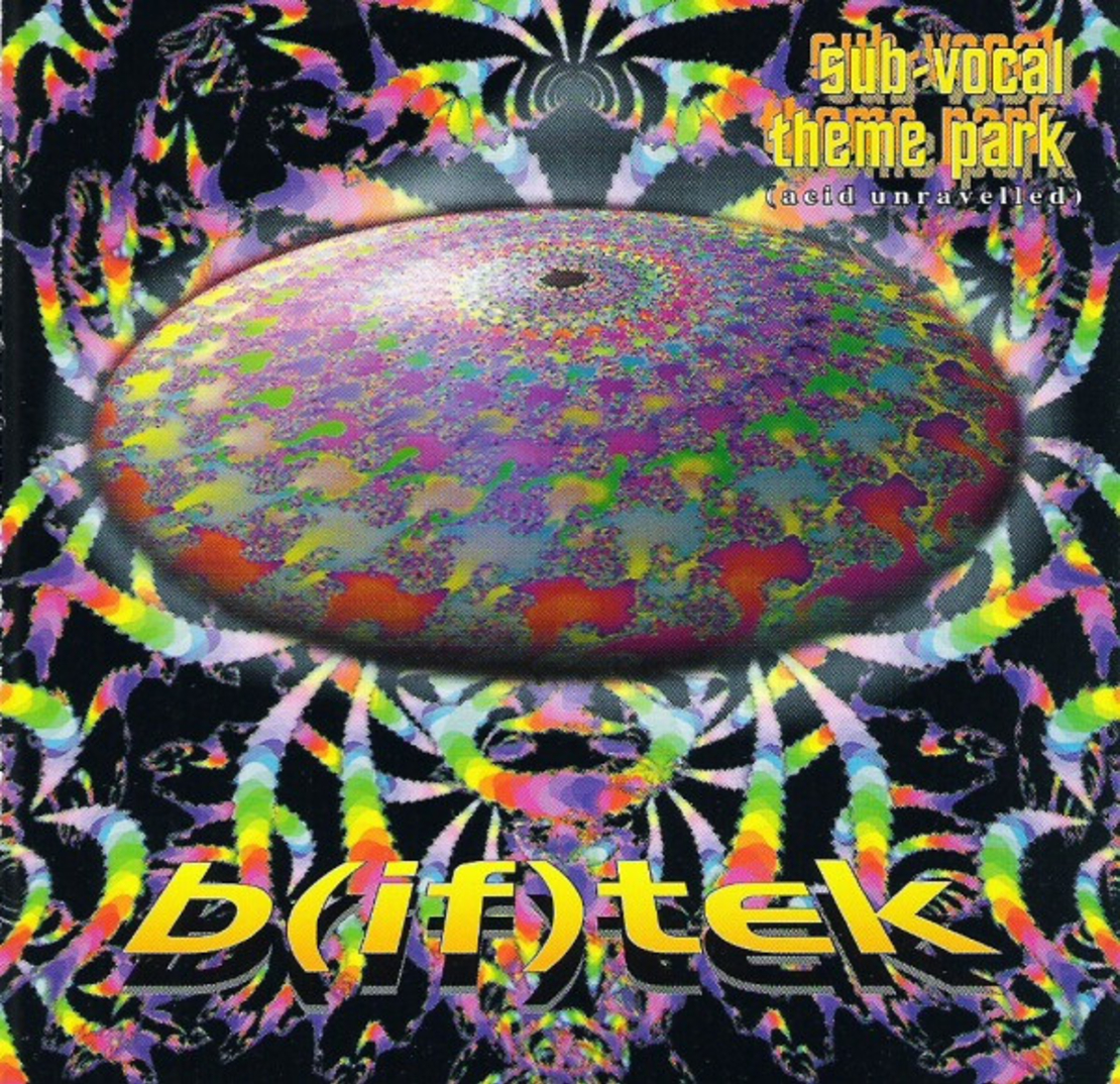 B(if)tek – Sub-Vocal Theme Park (Acid Unravelled)