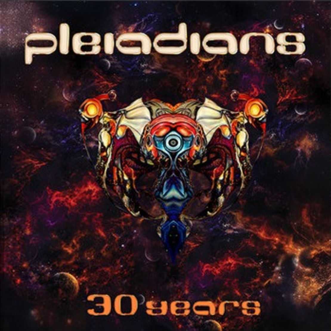 PLEIADIANS- 30 years