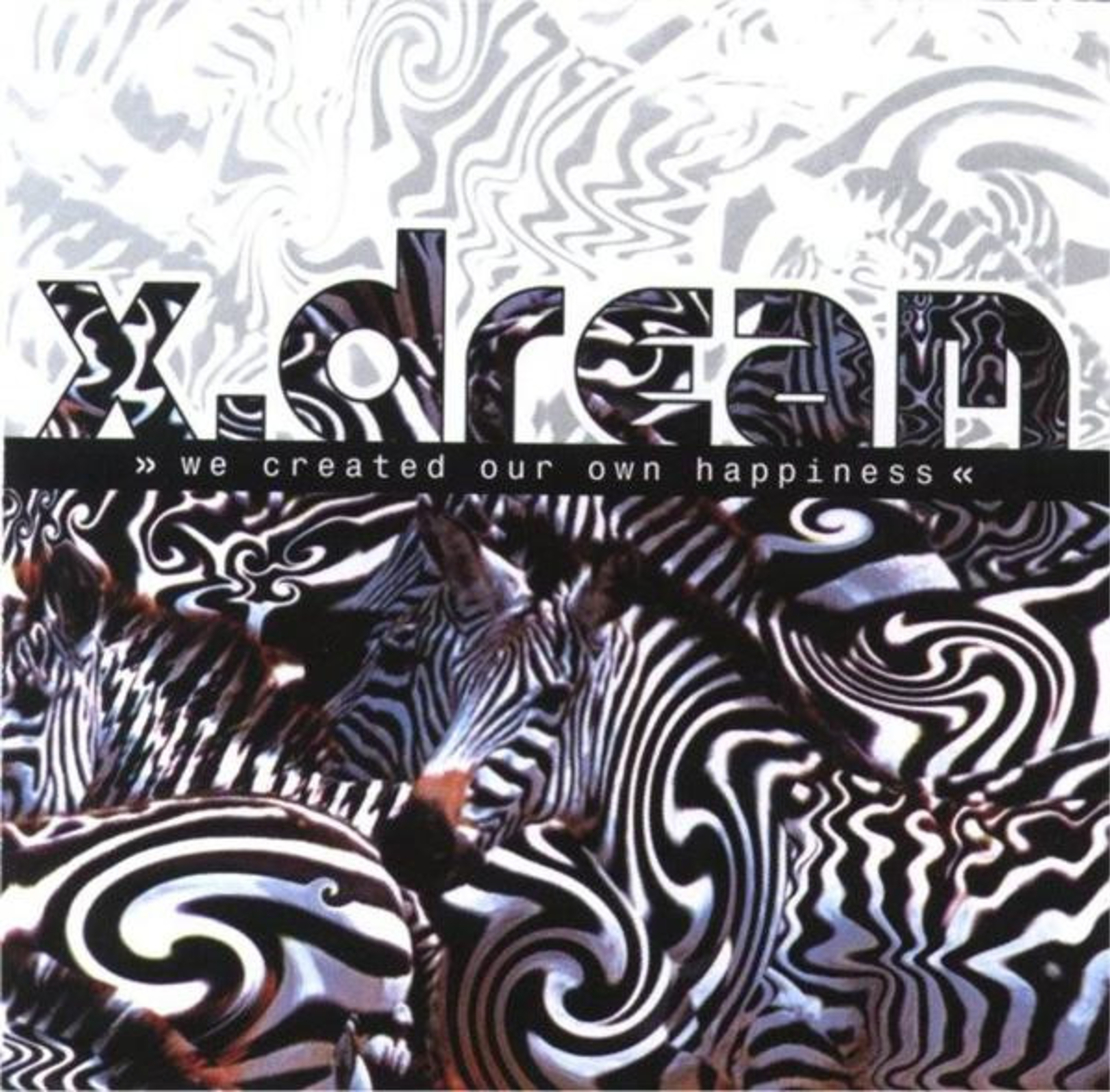 X.Dream – We Created Our Own Happiness