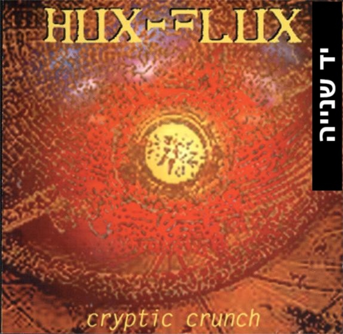 Hux Flux – Cryptic Crunch
